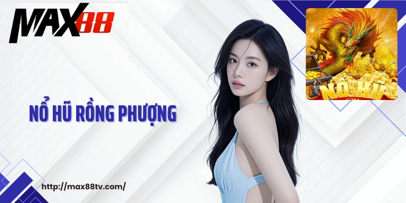 Nổ hũ rồng phượng